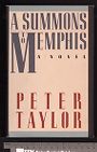 Front of book jacket of A summons to Memphis: a novel, Peter Taylor